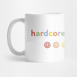 Hardcore happiness Mug